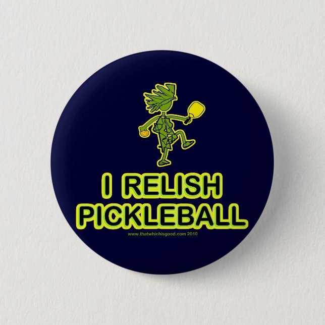 I Relish Pickleball Shirts & Gifts 6 Cm Round Badge (Front)