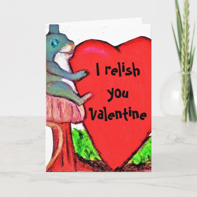 I RELISH YOU VALENTINE joke card (Front)