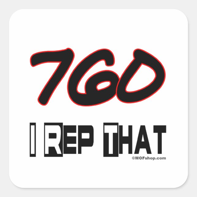 I Rep That 760 Area Code Square Sticker (Front)