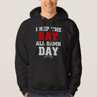 I rep the Bay Hoody