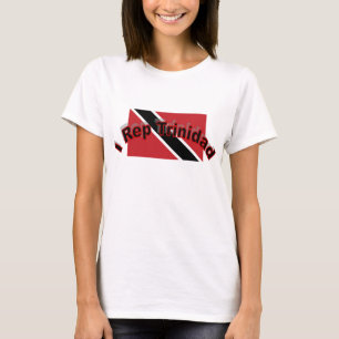 I REP TRINIDAD T-Shirt