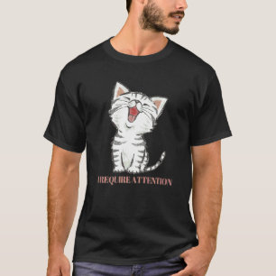 I require Attention Meme Retro Style Vintage Cats T-Shirt