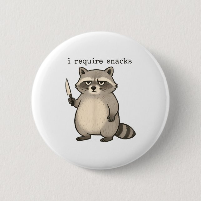I Require Snacks Funny Mpy Raccoon Trash Meme Snac 6 Cm Round Badge (Front)