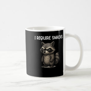 I Require Snacks Funny Racoon Meme Snack Lover Hu Coffee Mug