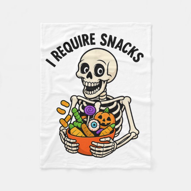I Require Snacks Funny Skeleton Halloween Meme  Fleece Blanket (Front)
