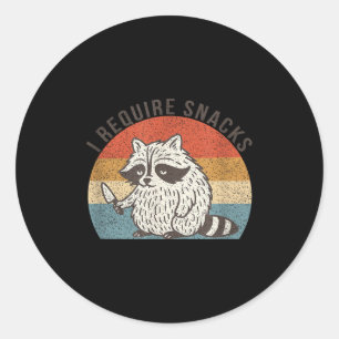 I Require Snacks Raccoon Shirt Men Women Funny Rac Classic Round Sticker