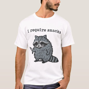 I Require Snacks Raccoon  T-Shirt