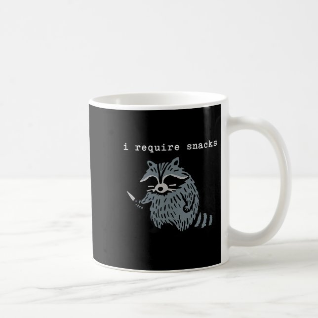 I Require Snacks Racoon  Coffee Mug (Right)