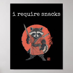 I Require Snacks Racoon, Funny Racoon Meme  Poster