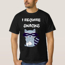 I Require Snacks Racoon