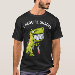 I Require Snacks T Rex Dinosaur Meme Funny Dino T-Shirt
