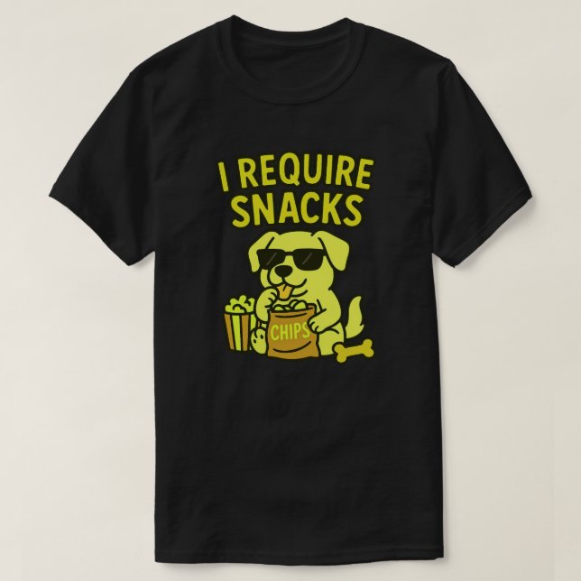 I REQUIRE SNACKS T-Shirt (Design Front)