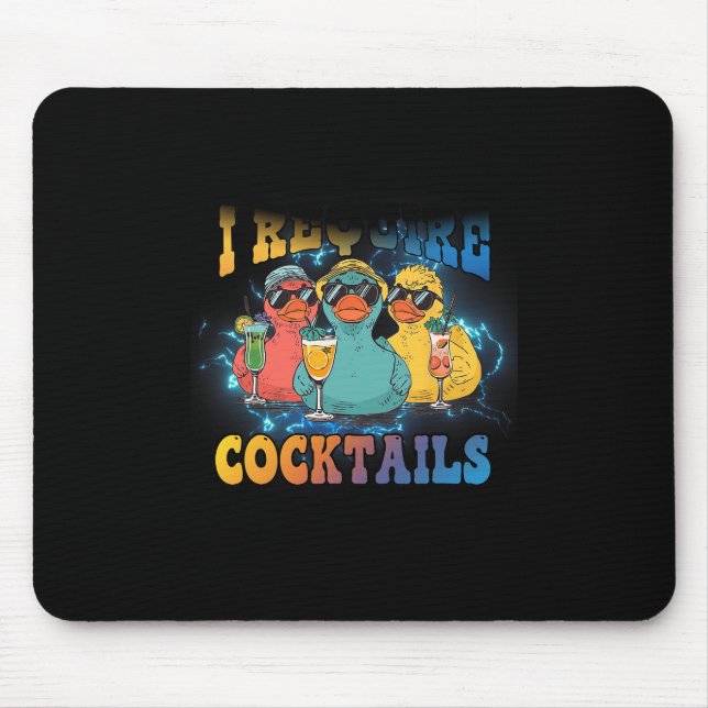 I Require Tails Cruise Duck Drinking Vacation Humo Mouse Mat (Front)