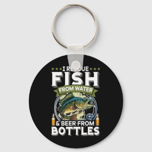 I Rescue Fish From Water And Beer From Bottles Key Ring