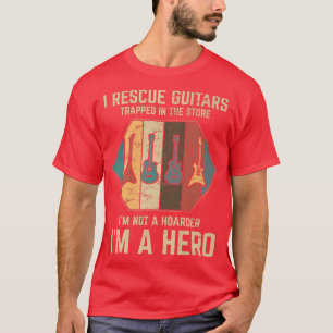 I Rescue Guitars Trapped In The Store Funny Guitar T-Shirt