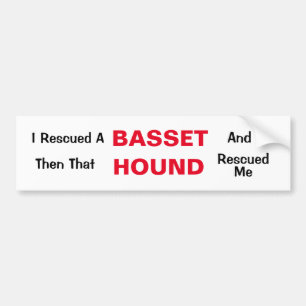 I Rescued A Basset Hound Bumper Sticker