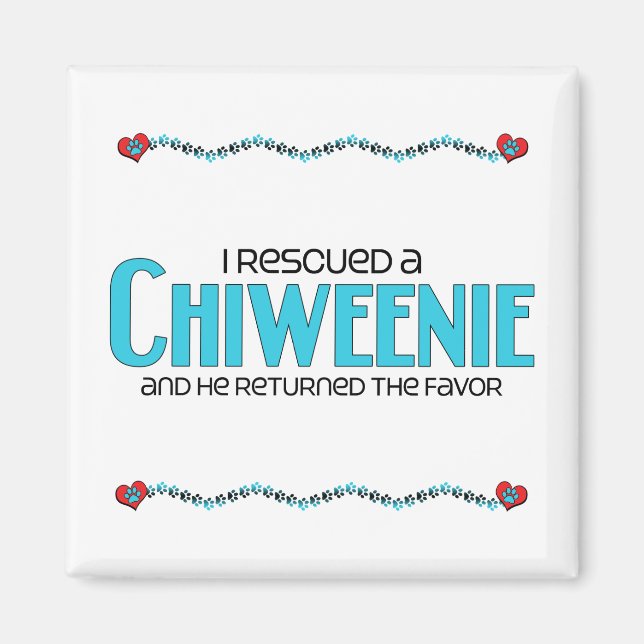 I Rescued a Chiweenie (Male) Dog Adoption Design Magnet (Front)