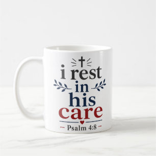 I Rest In His Care Inspiring Christian Motivation Coffee Mug