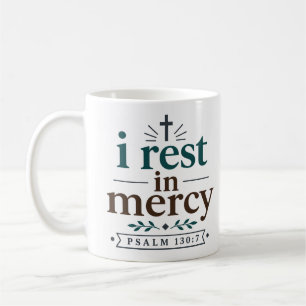 I Rest In Mercy Inspiring Christian Comfort Quote Coffee Mug