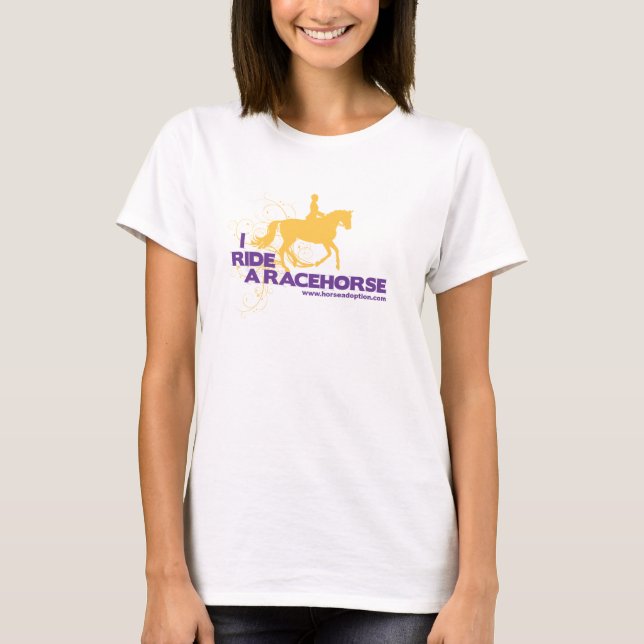 I Ride A Racehorse T-Shirt (Front)