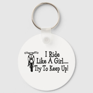 I Ride Like A Girl Try To Keep Up Motorcycle Key Ring