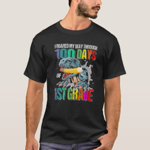 I Roared My Way Through 100 Days Of 1St Grade Dino T-Shirt