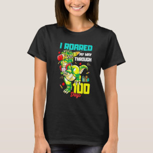 I Roared My Way Through 100 Days Of School Dinosau T-Shirt