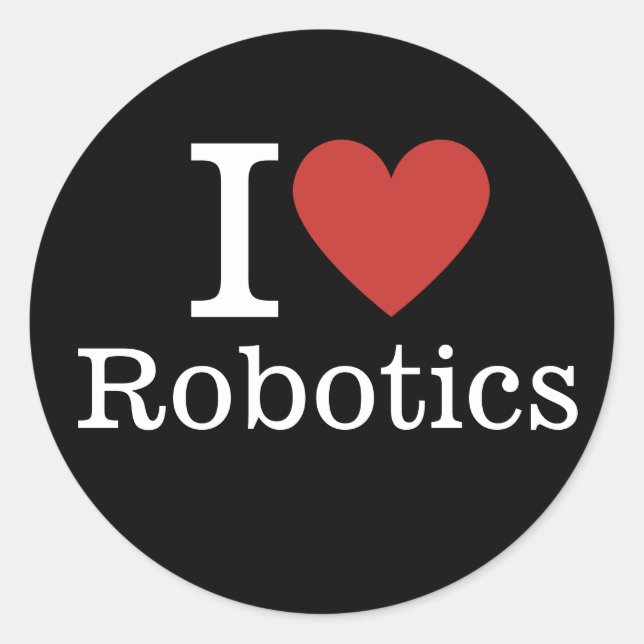 I ❤️ Robotics for Students/Faculty CUSTOM Classic Round Sticker (Front)