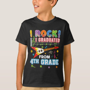 I Rock Graduated From 4th Grade Graduate Last Day T-Shirt