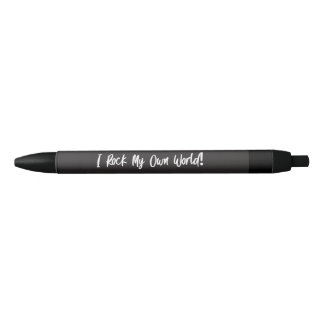 "I Rock My Own World" Pen