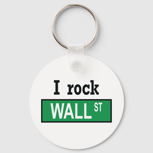I rock Wall Street - Keychain (Front)