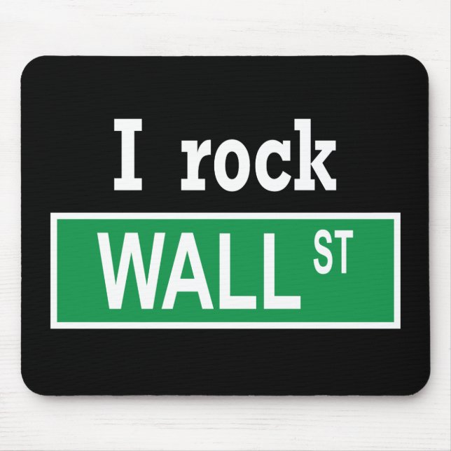 "I rock Wall Street" Mousepad (Front)