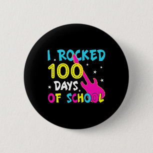I Rocked 100 Days Of School 100th Day Guitar Music 6 Cm Round Badge