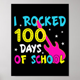 I Rocked 100 Days Of School 100th Day Guitar Music Poster