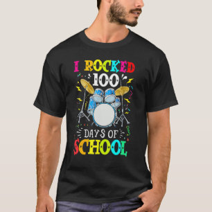 I Rocked 100 Days Of School  Drums Music 1 T-Shirt