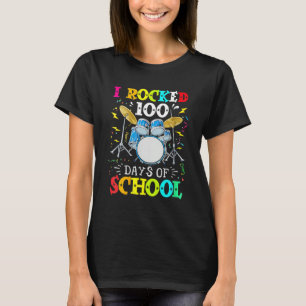 I Rocked 100 Days Of School Drums Music T-Shirt
