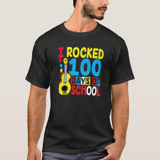 I Rocked 100 Days Of School Guitar  Music 100th Da T-Shirt (Front)