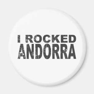 I Rocked Andorra Magnet