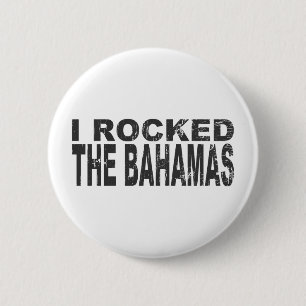 I Rocked Bahamas 6 Cm Round Badge