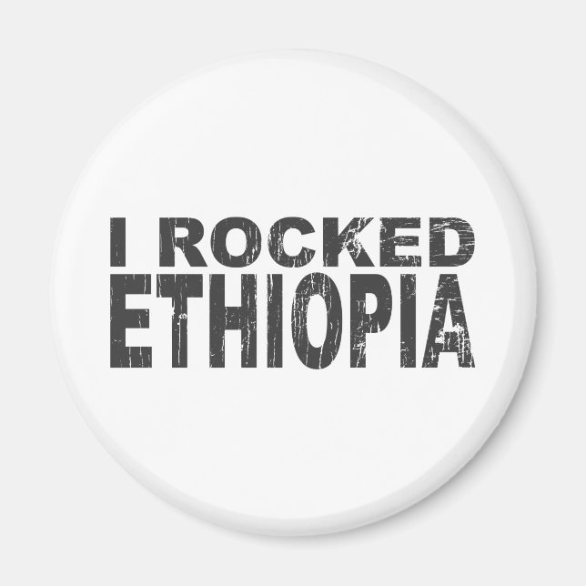 I Rocked Ethiopia Magnet (Front)
