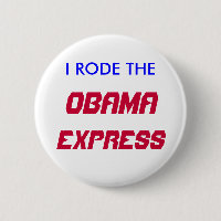 I RODE THE, OBAMA, EXPRESS