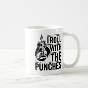 I Roll With The Punches Boxer Sports Strength Athl Coffee Mug
