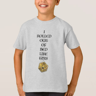 I Rolled Out Of Bed Like This Kids T-shirt