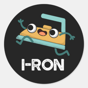 I-ron Funny Running Iron Pun Dark BG Classic Round Sticker