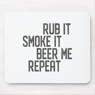 I Rub My Meat Bbq Smoker Grillmaster Beer Me Smoke Mouse Mat