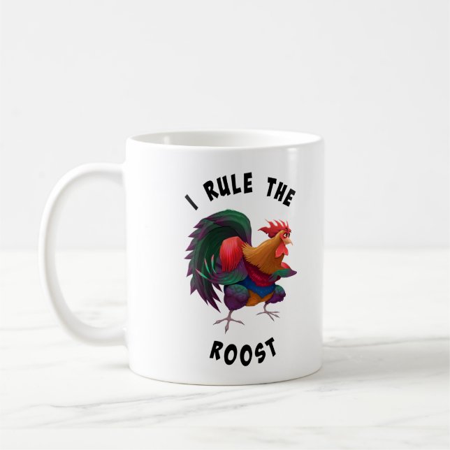 I rule the roost coffee mug (Left)