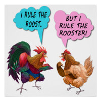 I rule the roost poster