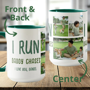 I Run Daddy Chases Photo Mug