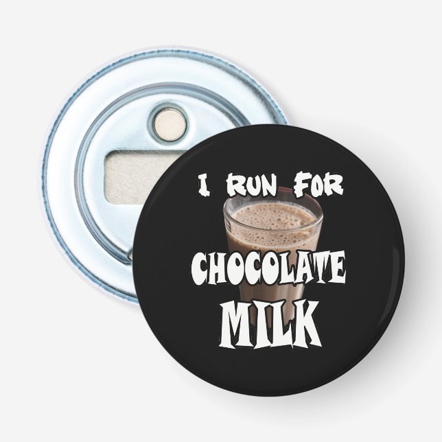 I Run for Chocolate Milk Running Bottle Opener (Front)