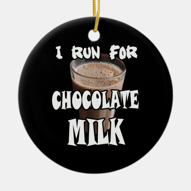I Run for Chocolate Milk Running Ceramic Tree Decoration (Front)